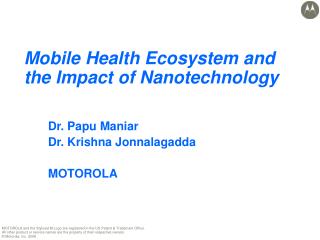 Mobile Health Ecosystem and the Impact of Nanotechnology 