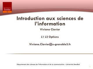 Introduction aux sciences de l’information Viviane Clavier L1 L2 Options