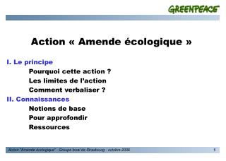 Action « Amende écologique » I. Le principe 	Pourquoi cette action ? 	Les limites de l’action