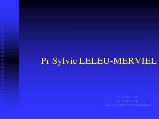 Pr Sylvie LELEU-MERVIEL