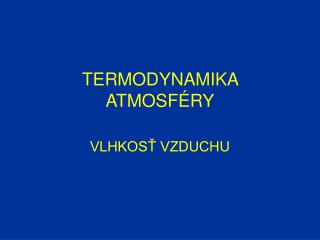 TERMODYNAMIKA ATMOSFÉRY