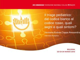 Il triage pediatrico: dal codice bianco al codice rosso, quali segni e quali sintomi?