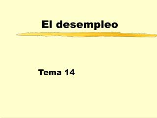 El desempleo