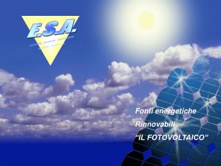 Fonti energetiche Rinnovabili “IL FOTOVOLTAICO”