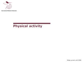 Physical activity