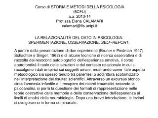 LA RELAZIONALITÀ DEL DATO IN PSICOLOGIA: SPERIMENTAZIONE, OSSERVAZIONE, SELF-REPORT .