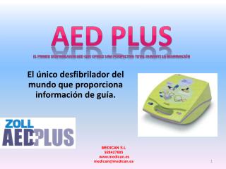 AED PLUS EL PRIMER DESFIBRILADOR aed que ofrece una perspectiva total durante la reanimación