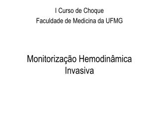 Monitorização Hemodinâmica Invasiva