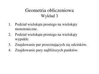 Geometria obliczeniowa Wykład 3