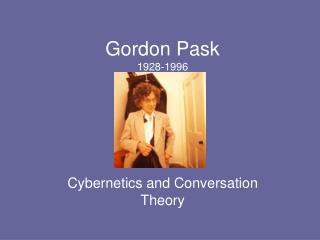 Gordon Pask 1928-1996