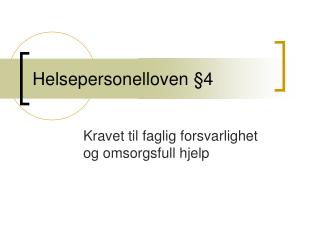 Helsepersonelloven §4