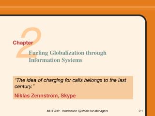 “The idea of charging for calls belongs to the last century.” Niklas Zennstr öm, Skype