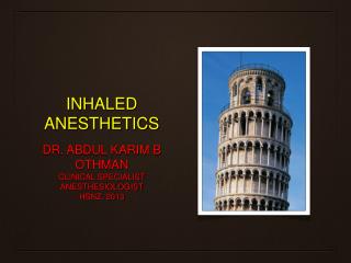 INHALED ANESTHETICS