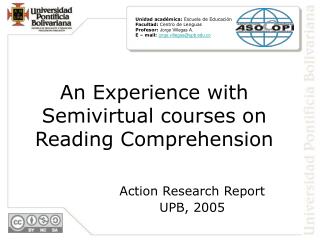 An Experience with Semivirtual courses on Reading Comprehension