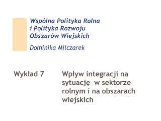 Wspólna Polityka Rolna i Polityka Rozwoju Obszarów Wiejskich