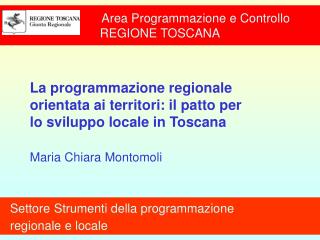Area Programmazione e Controllo REGIONE TOSCANA