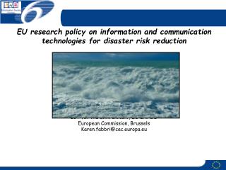 EU research policy on information and communication technologies for disaster risk reduction