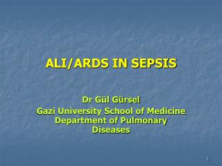 ALI/ARDS IN SEPSIS