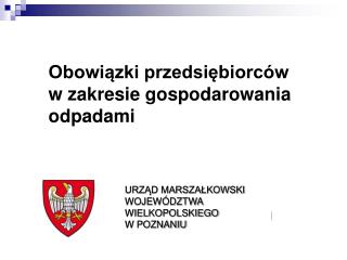 Obowiązki przedsiębiorców w zakresie gospodarowania odpadami