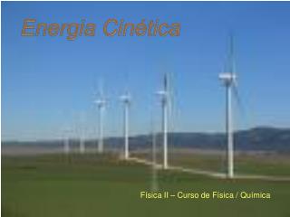 Energia Cinética