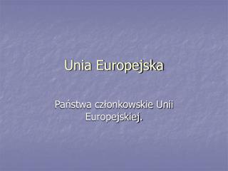 Unia Europejska