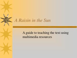 A Raisin in the Sun