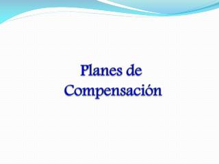 Planes de Compensación