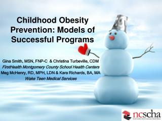 Childhood Obesity Prevention: Models of Successful Programs