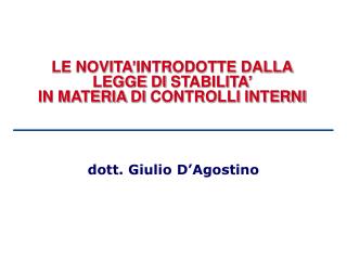 LE NOVITA’INTRODOTTE DALLA LEGGE DI STABILITA’ IN MATERIA DI CONTROLLI INTERNI