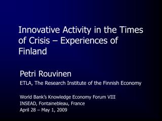Innovative Activity in the Times of Crisis – Experiences of Finland