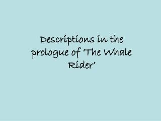 Descriptions in the prologue of ‘The Whale Rider’