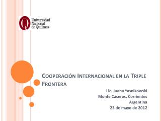 Cooperación Internacional en la Triple Frontera