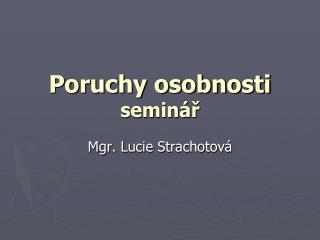 Poruchy osobnosti seminář