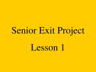 Senior Exit Project