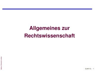 Allgemeines zur Rechtswissenschaft