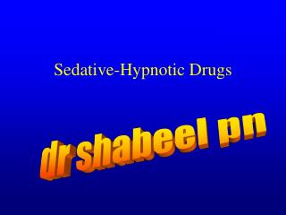 Sedative-Hypnotic Drugs