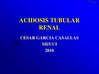 ACIDOSIS TUBULAR RENAL