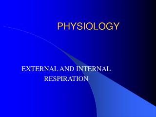 PHYSIOLOGY
