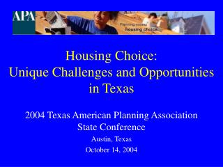 Housing Choice: Unique Challenges and Opportunities in Texas