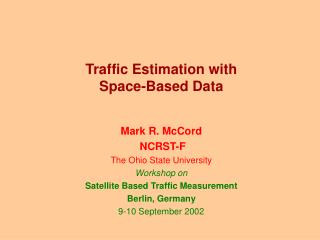 Traffic Estimation with Space-Based Data