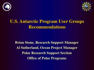 U.S. Antarctic Program User Groups Recommendations