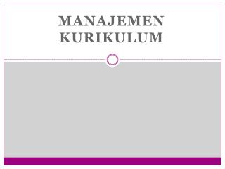 MANAJEMEN KURIKULUM
