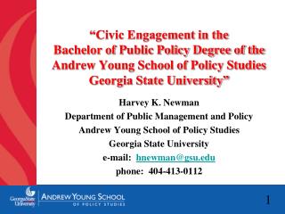 Harvey K. Newman Department of Public Management and Policy Andrew Young School of Policy Studies