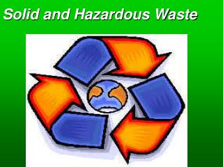 Solid and Hazardous Waste