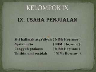 KELOMPOK IX