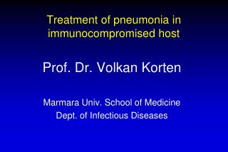 Treatment of pneumonia in immunocompromised host