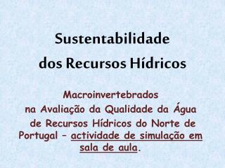 Sustentabilidade dos Recursos Hídricos