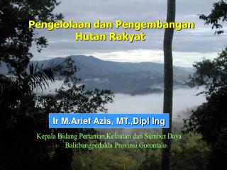 Pengelolaan dan Pengembangan Hutan Rakyat