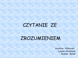 CZYTANIE ZE ZROZUMIENIEM