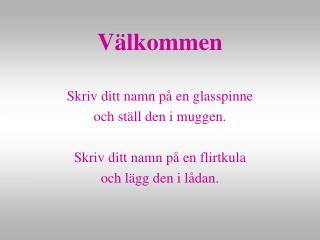 Välkommen